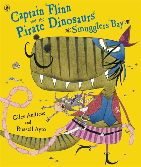 Book cover of: Captain Flinn and the Pirate Dinosaurs - Smugglers Bay!