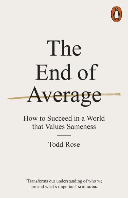 End of Average, How to Succeed in a World That Values Sameness 9780141980034 Todd Rose