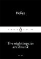 Nightingales are Drunk