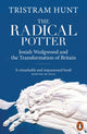 Book cover of: Radical Potter. By: Tristram Hunt