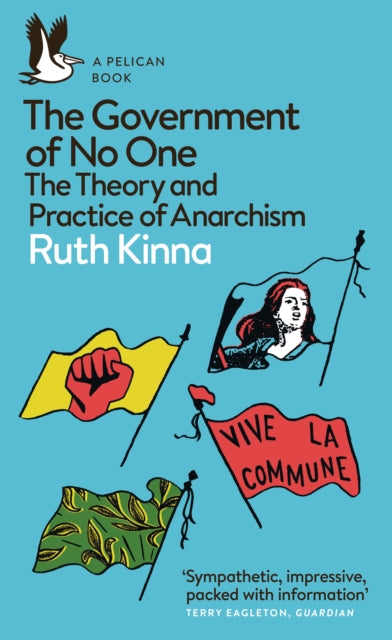 The Government of No One, The Theory and Practice of Anarchism 9780141984667 Ruth Kinna