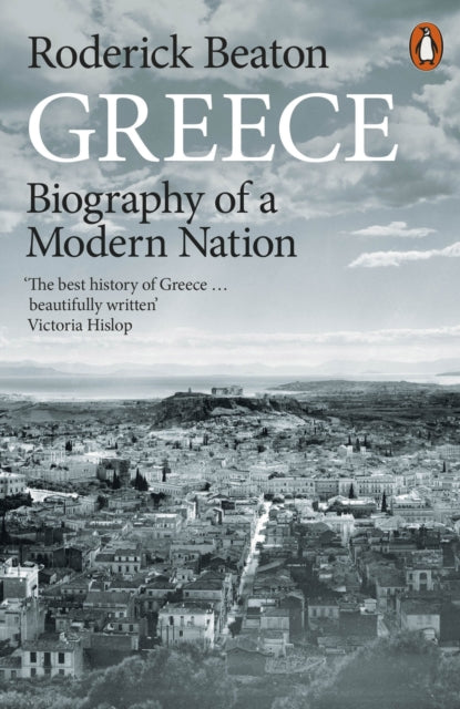 Greece, Biography of a Modern Nation 9780141986524 Roderick Beaton