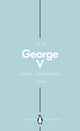 Book cover of: George V (Penguin Monarchs). By: David Cannadine