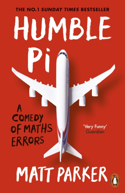 Humble Pi, A Comedy of Maths Errors 9780141989143 Matt Parker
