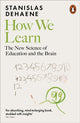 How We Learn, The New Science of Education and the Brain 9780141989303 Stanislas Dehaene