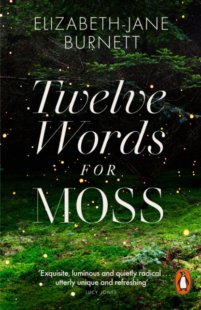 Book cover of: Twelve Words for Moss. By: Elizabeth-Jane Burnett