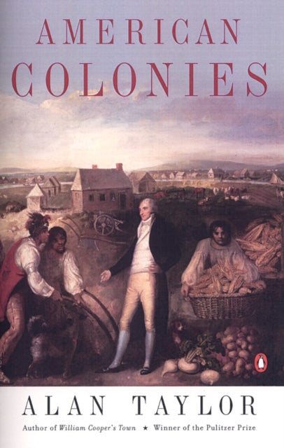 Book cover of: American Colonies. By: Alan Taylor