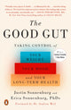 Book cover of: Good Gut. By: Justin Sonnenburg