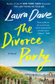 Book cover of: Divorce Party. By: Laura Dave