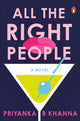 Book cover of: All the Right People. By: Priyanka Khanna