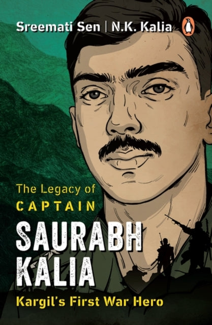 Book cover of: Legacy of Captain Saurabh Kalia