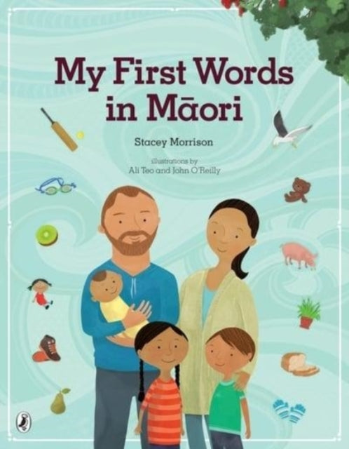 Book cover of: My First Words in Maori. By: Stacey Morrison