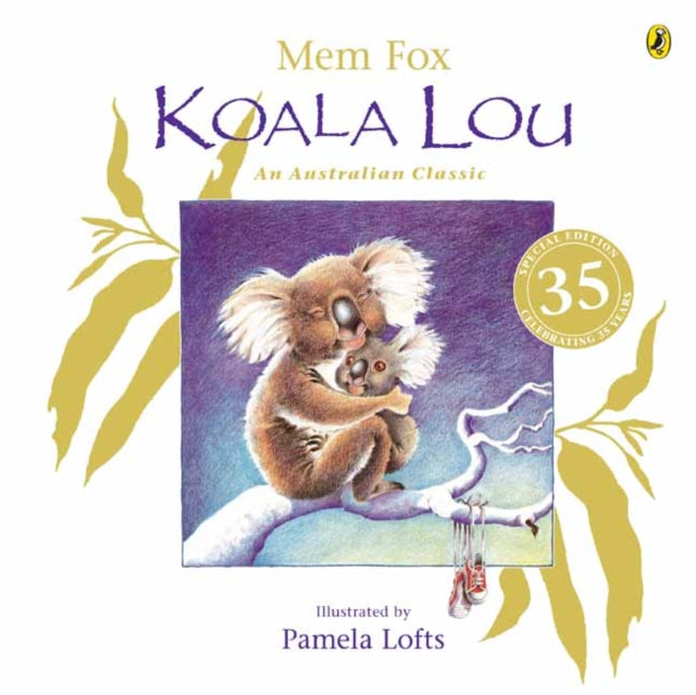 Book cover of: Koala Lou 35th Anniversary Edition. By: Pamela Lofts