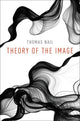 Book cover of: Theory of the Image. By: Thomas Nail