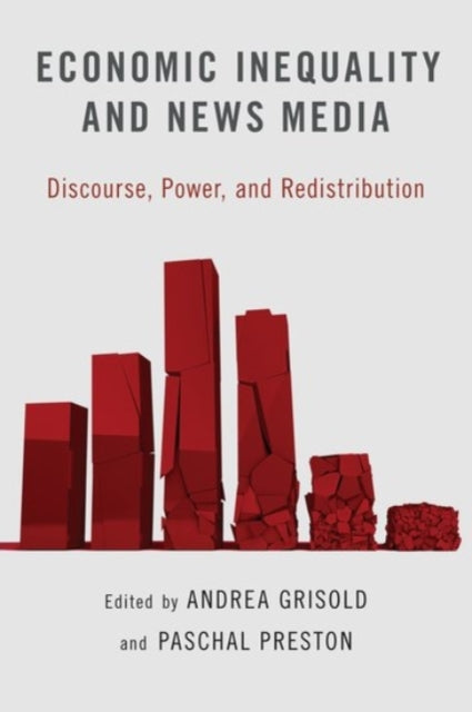 Book cover of: Economic Inequality and News Media. By: Andrea Grisold