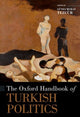 Book cover of: Oxford Handbook of Turkish Politics. By: Günes Murat Tezcür