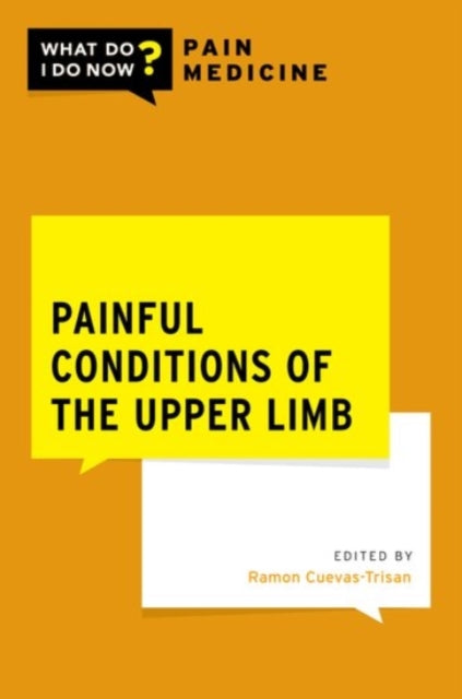 Book cover of: Painful Conditions of the Upper Limb. By: Ramon Cuevas-Trisan