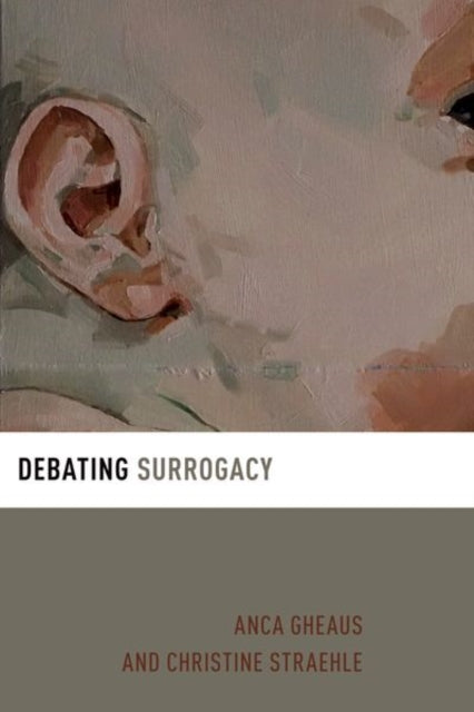 Book cover of: Debating Surrogacy. By: Anca Gheaus