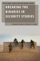 Book cover of: Breaking the Binaries in Security Studies. By: Ayelet Harel-Shalev