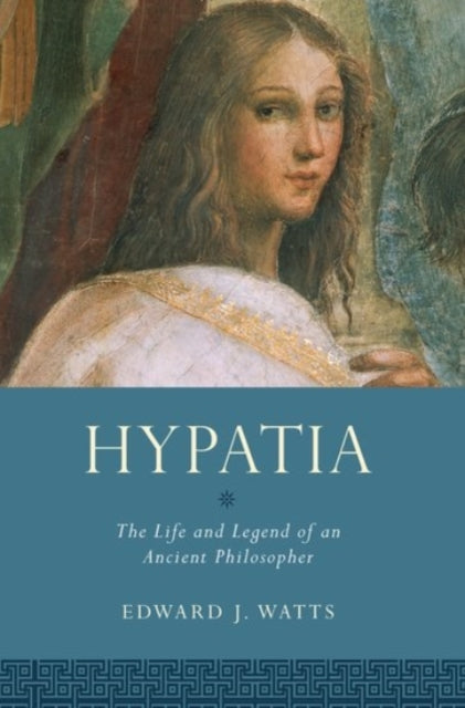 Book cover of: Hypatia. By: Edward J. Watts