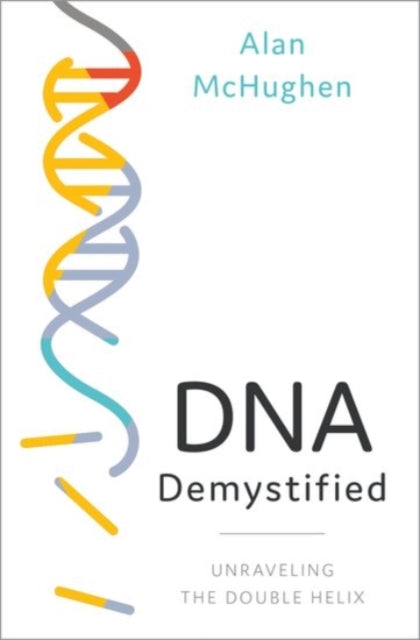 Book cover of: DNA Demystified. By: Alan McHughen
