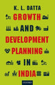 Book cover of: Growth and Development Planning in India. By: K. L. Datta