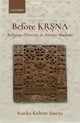 Book cover of: Before Krsna. By: Kanika Kishore Saxena