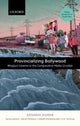 Book cover of: Provincializing Bollywood. By: Akshaya Kumar