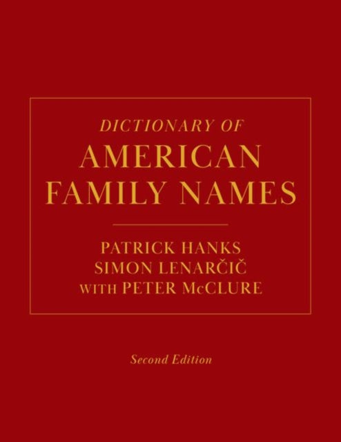 Book cover of: Dictionary of American Family Names, 2nd Edition. By: Patrick Hanks