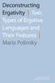 Book cover of: Deconstructing Ergativity. By: Maria Polinsky