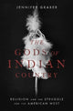 Book cover of: Gods of Indian Country. By: Jennifer Graber