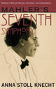 Book cover of: Mahler's Seventh Symphony. By: Anna Stoll Knecht