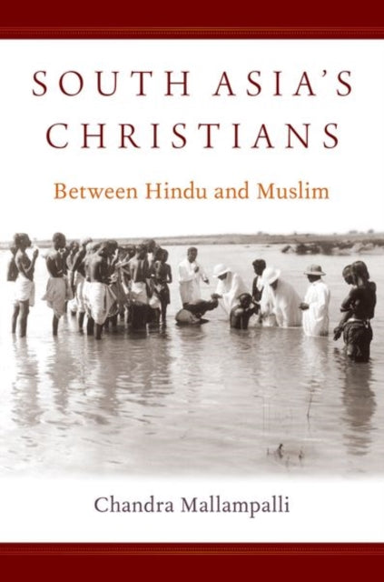 Book cover of: South Asia's Christians. By: Chandra Mallampalli
