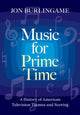 Book cover of: Music for Prime Time. By: Jon Burlingame