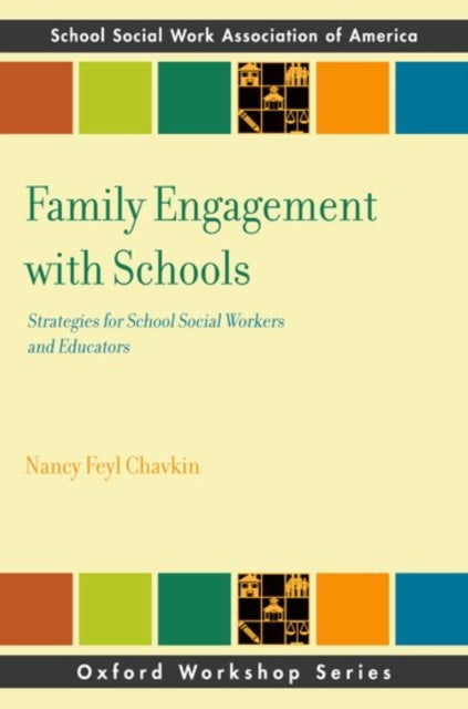 Book cover of: Family Engagement with Schools. By: Nancy Feyl Chavkin