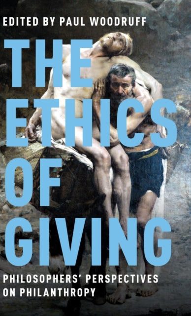 Book cover of: Ethics of Giving. By: Paul Woodruff