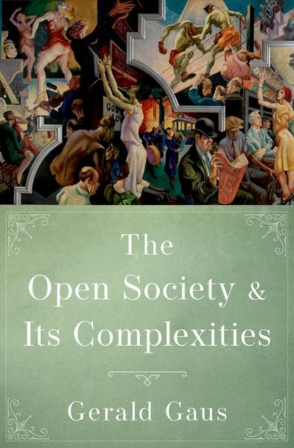 Book cover of: Open Society and Its Complexities. By: Gerald Gaus