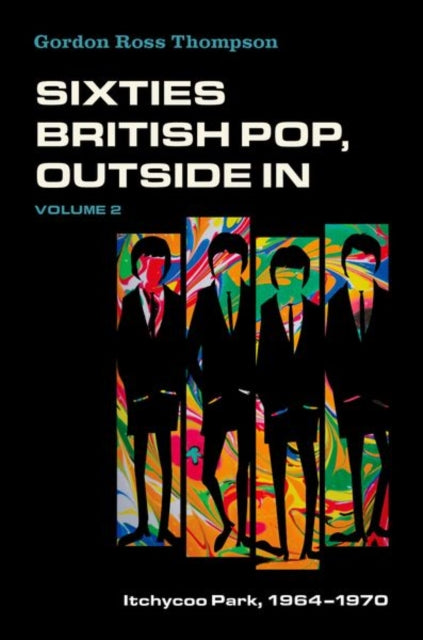 Book cover of: Sixties British Pop, Outside In. By: Gordon R. Thompson