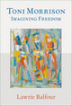 Book cover of: Toni Morrison. By: Lawrie Balfour