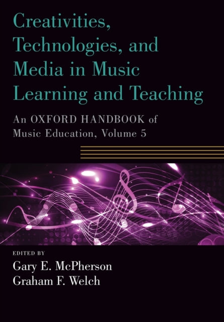 Book cover of: Creativities, Technologies, and Media in Music Learning and Teaching