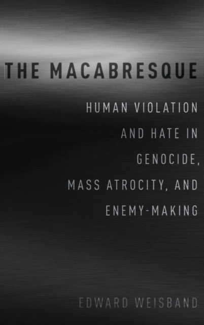 Book cover of: Macabresque. By: Edward Weisband