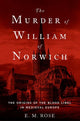 Book cover of: Murder of William of Norwich. By: E. M. Rose
