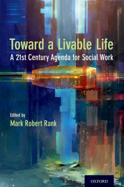 Book cover of: Toward a Livable Life. By: Mark Robert Rank