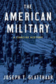 Book cover of: American Military. By: Joseph T. Glatthaar