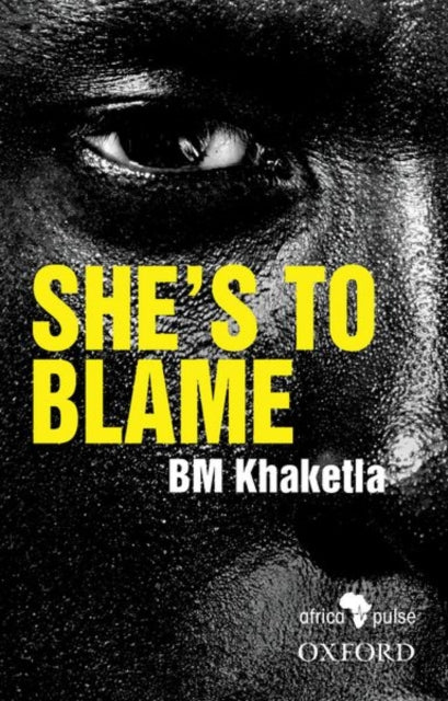 Book cover of: She's to Blame. By: B. M. Khaketla