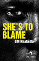 Book cover of: She's to Blame. By: B. M. Khaketla