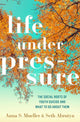 Book cover of: Life under Pressure. By: Anna S. Mueller