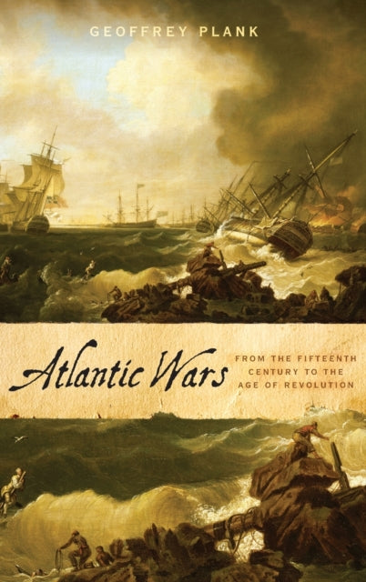 Book cover of: Atlantic Wars. By: Geoffrey Plank