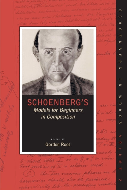 Book cover of: Schoenberg's Models for Beginners in Composition. By: Gordon Root