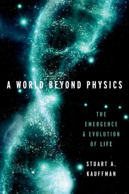 Book cover of: World Beyond Physics. By: Stuart A. Kauffman